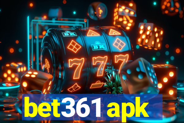 bet361 apk